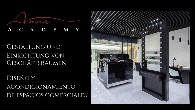GESTALTUNG EINRICHTUNG GESCHÄFTSRÄUMEN Kurs Anna Beauty Academy